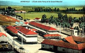 Affreville - ecole Jules Ferry et Grand Marche